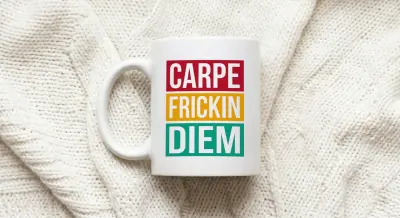 Mug Carpe Frickin Diem Graphic Text Design