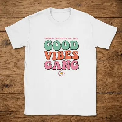 T-Shirt Proud Member Good Vibes Gang Wavy Bubble Font Daisy Art