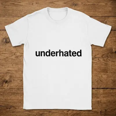 T-shirt with black text underhated on white